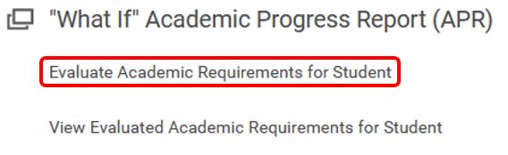 Evaluate Academic Requirements for Student on Academic Advising Dashboard